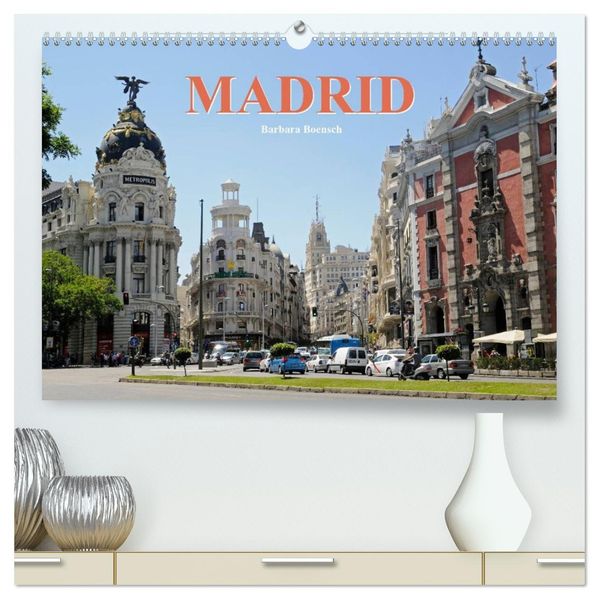Madrid (hochwertiger Premium Wandkalender 2027 DIN A2 quer) Kunstdruck in Hochglanz