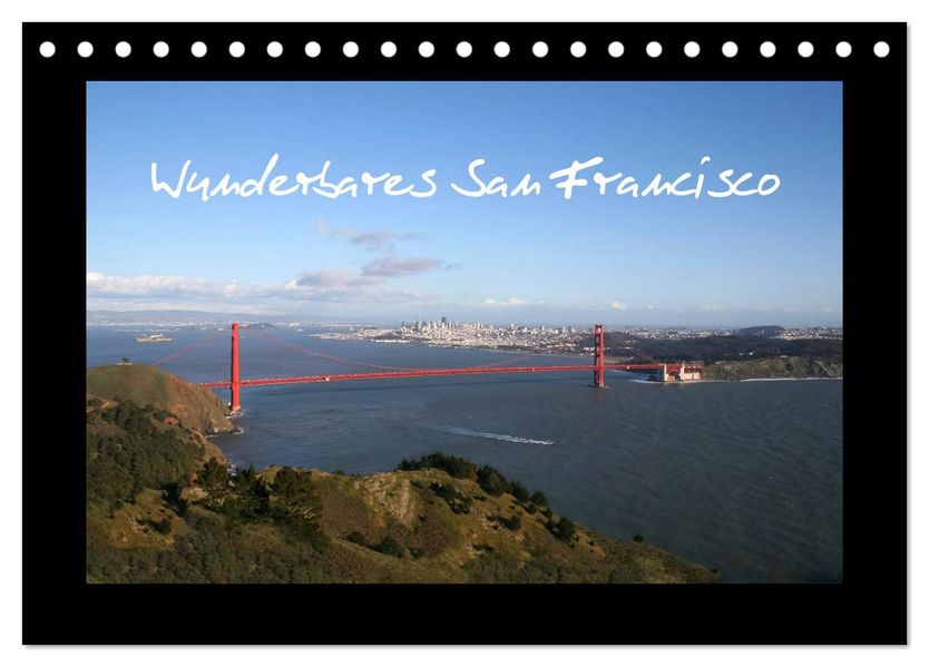 Wunderbares San Francisco (Tischkalender 2027 DIN A5 quer) CALVENDO Monatskalender