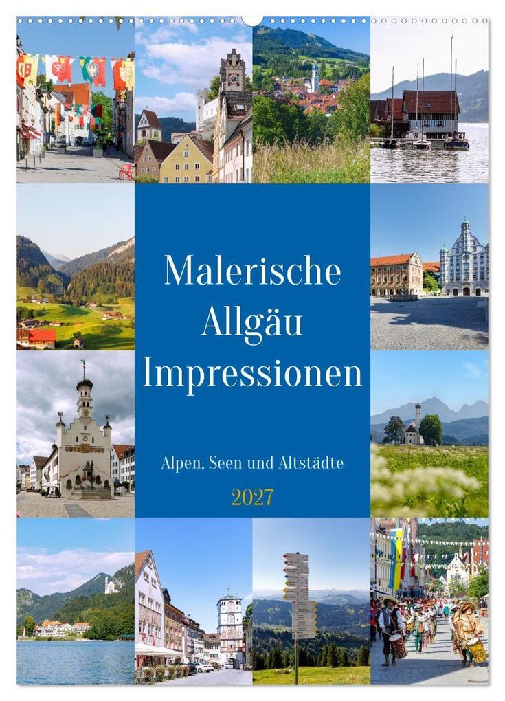 Malerische Allgäu Impressionen. Alpen Seen und Altstädte (Wandkalender 2027 DIN A2 hoch) CALVENDO Monatskalender