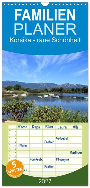 Familienplaner 2027 - Korsika - raue Schönheit mit 5 Spalten (Wandkalender 21 x 45 cm) CALVENDO