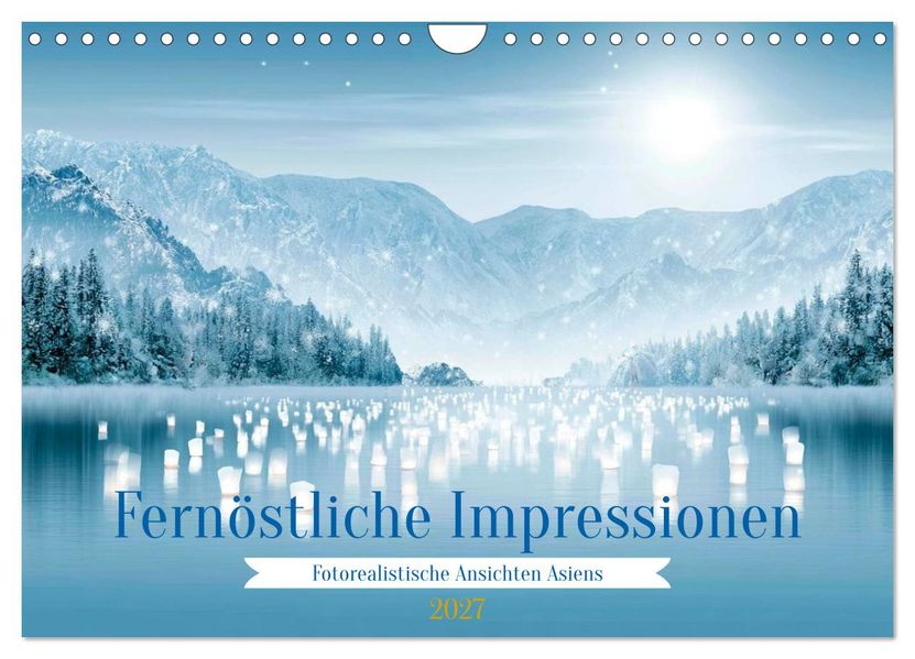Fernöstliche Impressionen (Wandkalender 2027 DIN A4 quer) CALVENDO Monatskalender