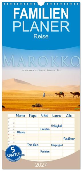 Familienplaner 2027 - Marokko: Marrakesch Atlas Sahara Fès mit 5 Spalten (Wandkalender 21 x 45 cm) CALVENDO