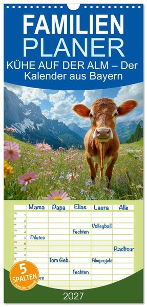 Familienplaner 2027 - KÜHE AUF DER ALM - Der Kalender aus Bayern mit 5 Spalten (Wandkalender 21 x 45 cm) CALVENDO