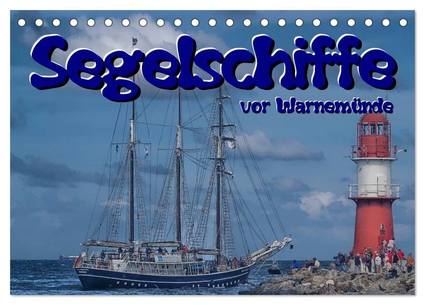 Segelschiffe vor Warnemünde (Tischkalender 2027 DIN A5 quer) CALVENDO Monatskalender