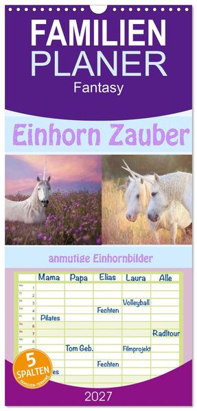 Familienplaner 2027 - Einhorn Zauber - anmutige Einhornbilder mit 5 Spalten (Wandkalender 21 x 45 cm) CALVENDO