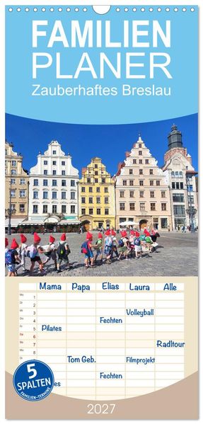 Familienplaner 2027 - Zauberhaftes Breslau mit 5 Spalten (Wandkalender 21 x 45 cm) CALVENDO