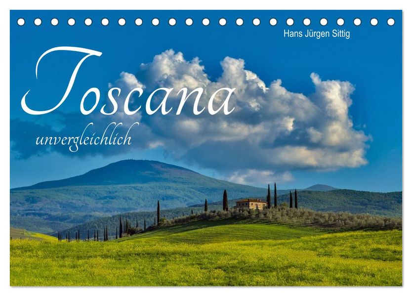 Toskana unvergleichlich (Tischkalender 2027 DIN A5 quer) CALVENDO Monatskalender