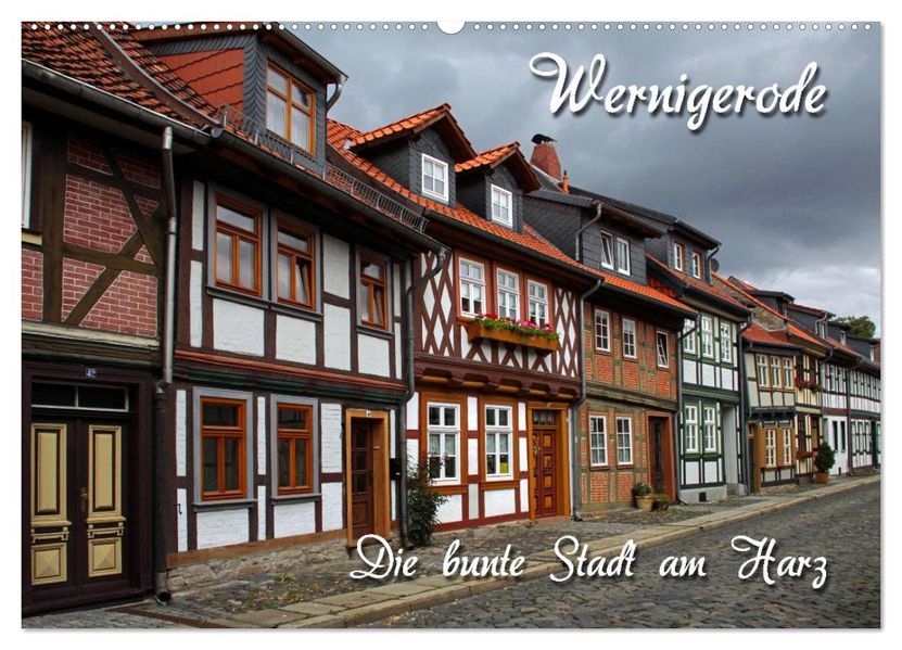 Wernigerode (Wandkalender 2027 DIN A2 quer) CALVENDO Monatskalender