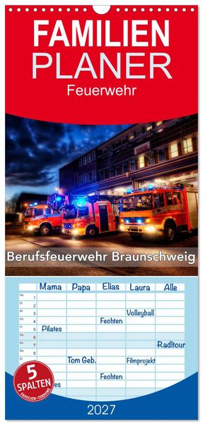 Familienplaner 2027 - Berufsfeuerwehr Braunschweig mit 5 Spalten (Wandkalender 21 x 45 cm) CALVENDO