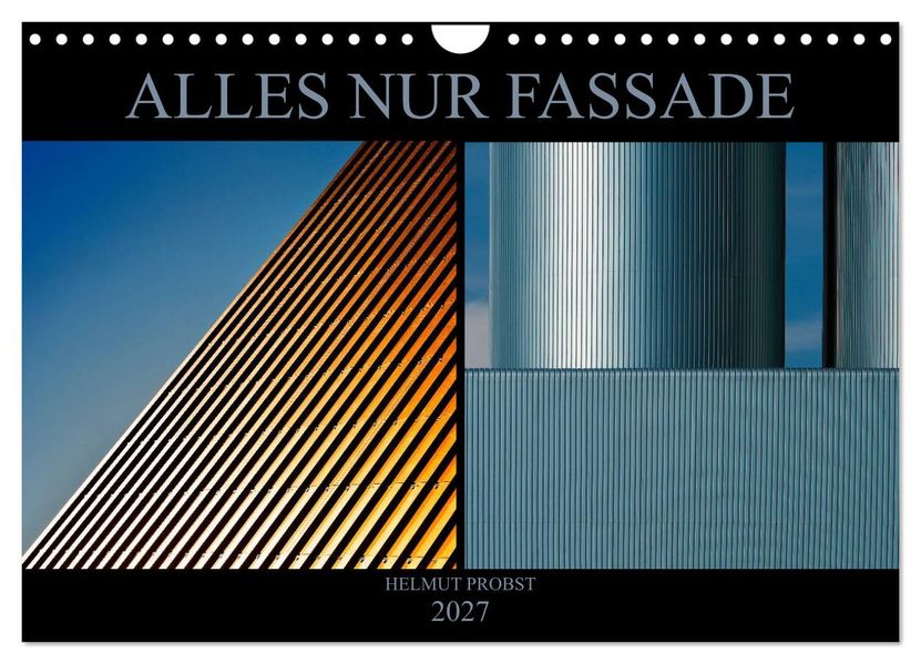 Alles nur Fassade (Wandkalender 2027 DIN A4 quer) CALVENDO Monatskalender
