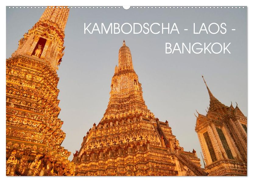Kambodscha - Laos - Bangkok (Wandkalender 2027 DIN A2 quer) CALVENDO Monatskalender