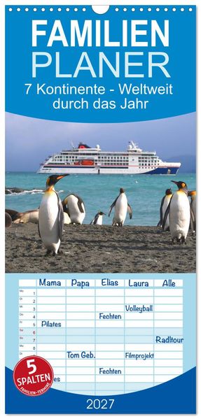 Familienplaner 2027 - 7 Kontinente - Weltweit durch das Jahr mit 5 Spalten (Wandkalender 21 x 45 cm) CALVENDO