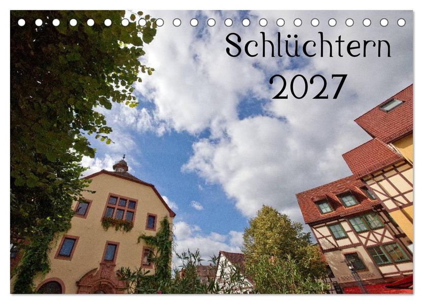 Schlüchtern 2027 (Tischkalender 2027 DIN A5 quer) CALVENDO Monatskalender