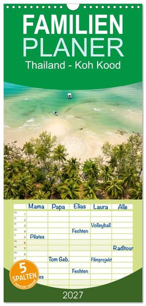 Familienplaner 2027 - Thailand - Koh Kood mit 5 Spalten (Wandkalender 21 x 45 cm) CALVENDO