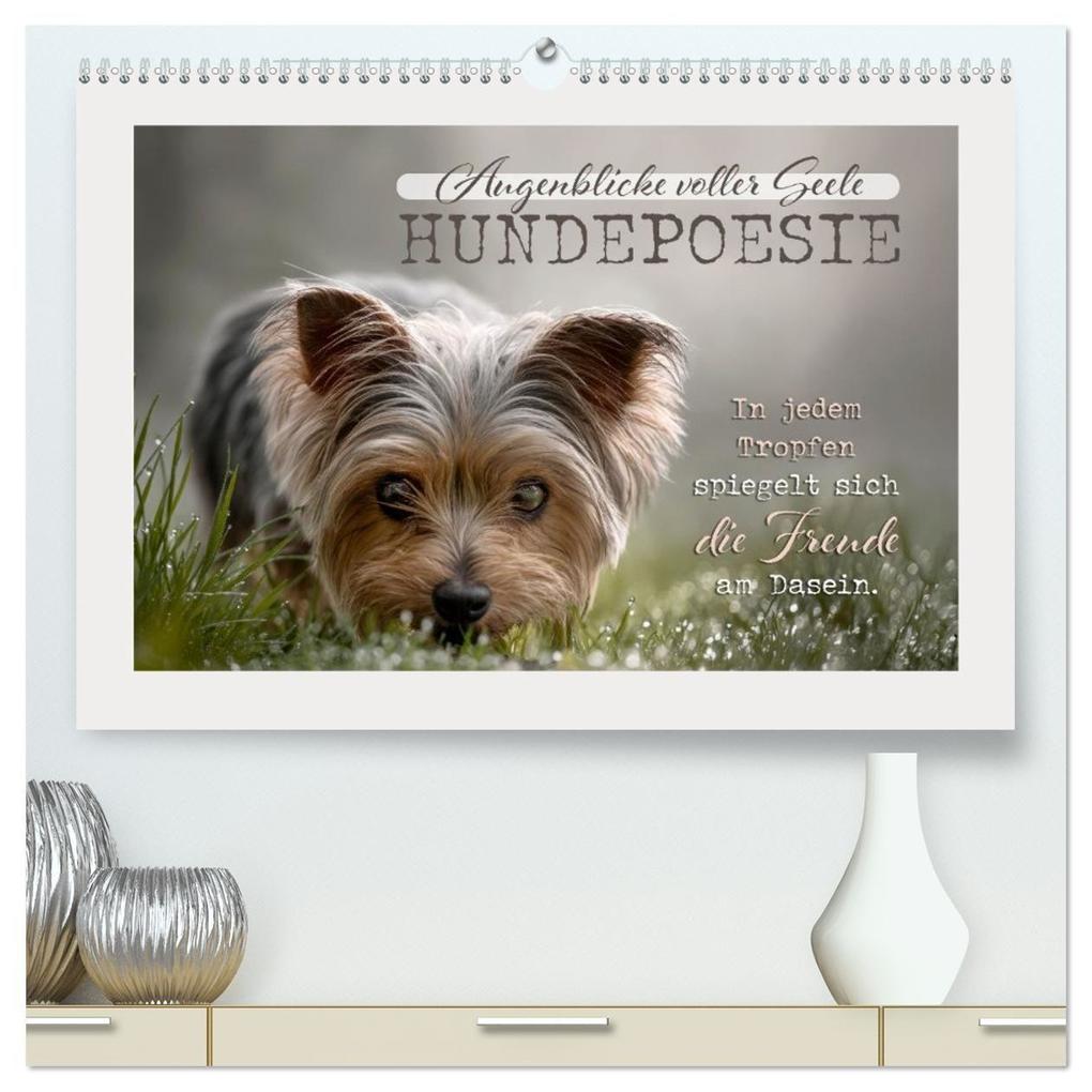 Hundepoesie - Augenblicke voller Seele (hochwertiger Premium Wandkalender 2027 DIN A2 quer) Kunstdruck in Hochglanz