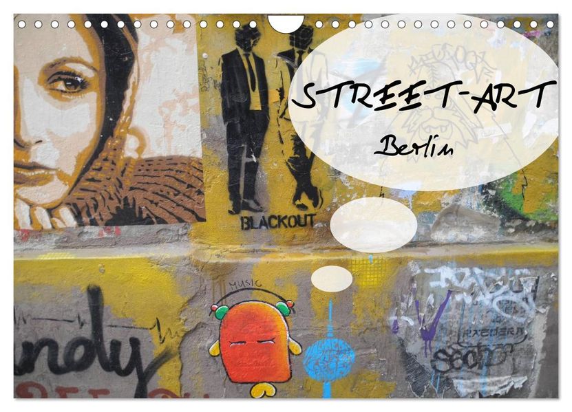 Street-Art Berlin (Wandkalender 2027 DIN A4 quer) CALVENDO Monatskalender