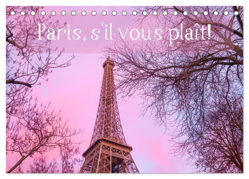 Paris s'il vous plaît! (Tischkalender 2027 DIN A5 quer) CALVENDO Monatskalender