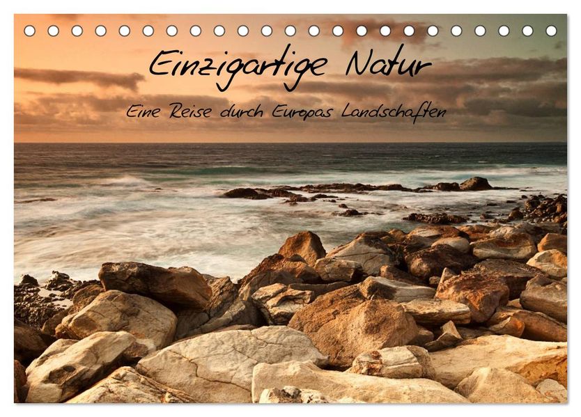 Einzigartige Natur - Eine Reise durch Europas Landschaften (Tischkalender 2027 DIN A5 quer) CALVENDO Monatskalender