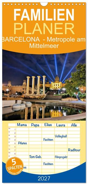 Familienplaner 2027 - BARCELONA - Metropole am Mittelmeer mit 5 Spalten (Wandkalender 21 x 45 cm) CALVENDO