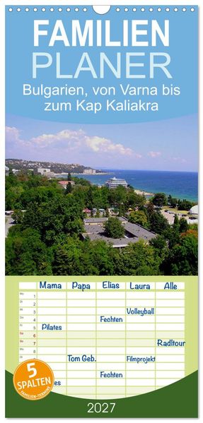 Familienplaner 2027 - Bulgarien von Varna bis zum Kap Kaliakra mit 5 Spalten (Wandkalender 21 x 45 cm) CALVENDO