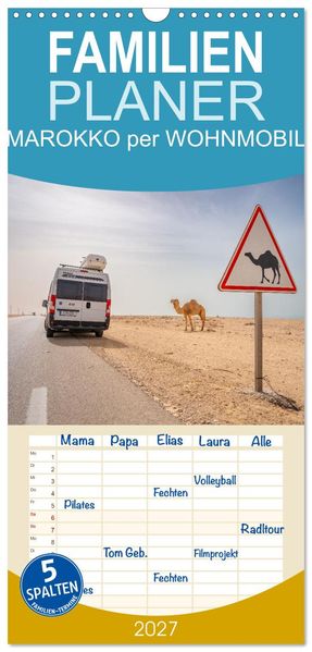 Familienplaner 2027 - MAROKKO per WOHNMOBIL mit 5 Spalten (Wandkalender 21 x 45 cm) CALVENDO