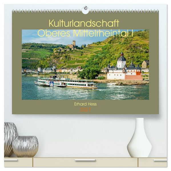 Kulturlandschaft Oberes Mittelrheintal I (hochwertiger Premium Wandkalender 2027 DIN A2 quer) Kunstdruck in Hochglanz