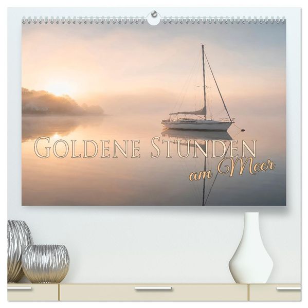 Goldene Stunden am Meer (hochwertiger Premium Wandkalender 2027 DIN A2 quer) Kunstdruck in Hochglanz