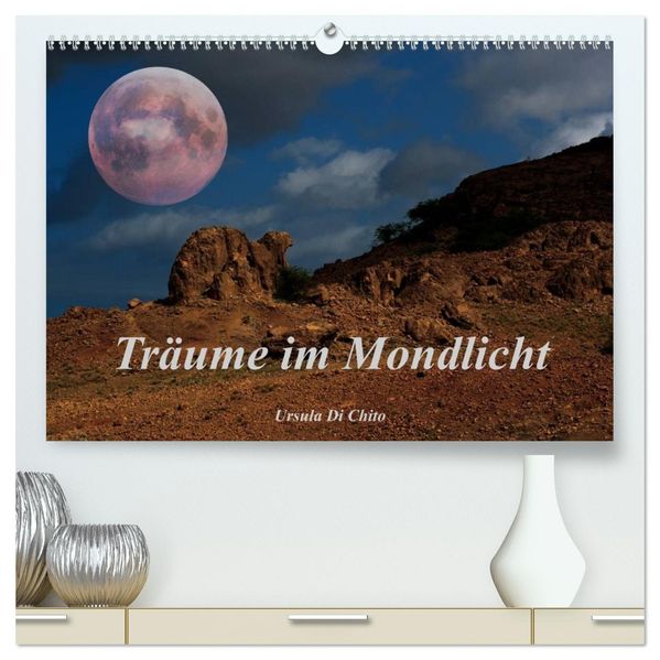 Träume im Mondlicht (hochwertiger Premium Wandkalender 2027 DIN A2 quer) Kunstdruck in Hochglanz