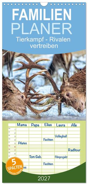 Familienplaner 2027 - Tierkampf - Rivalen vertreiben mit 5 Spalten (Wandkalender 21 x 45 cm) CALVENDO
