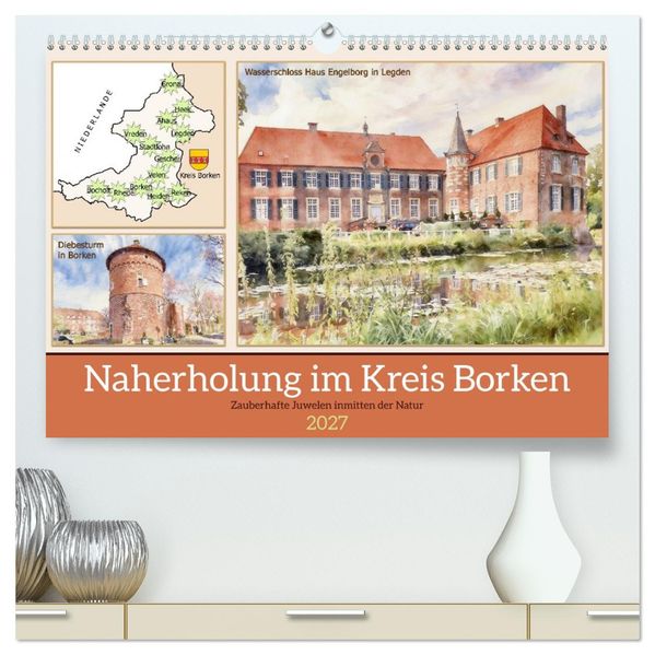 Naherholung im Kreis Borken (hochwertiger Premium Wandkalender 2027 DIN A2 quer) Kunstdruck in Hochglanz