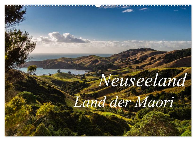 Neuseeland - Land der Maori (Wandkalender 2027 DIN A2 quer) CALVENDO Monatskalender
