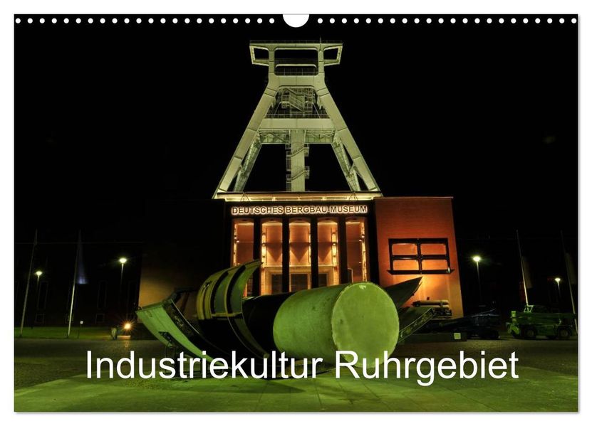 Industriekultur Ruhrgebiet (Wandkalender 2027 DIN A3 quer) CALVENDO Monatskalender