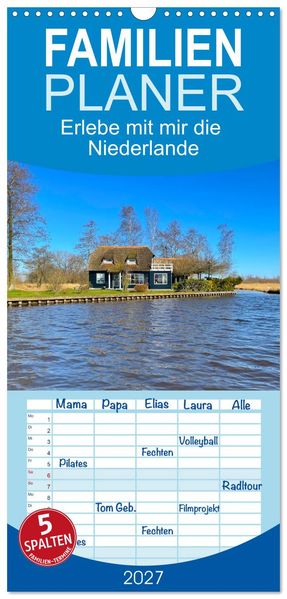 Familienplaner 2027 - Erlebe mit mir die Niederlande mit 5 Spalten (Wandkalender 21 x 45 cm) CALVENDO