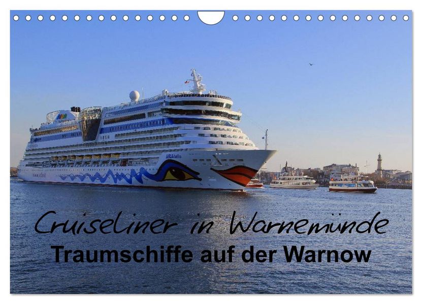 Cruiseliner in Warnemünde (Wandkalender 2027 DIN A4 quer) CALVENDO Monatskalender