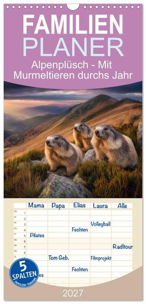 Familienplaner 2027 - Alpenplüsch - Mit Murmeltieren durchs Jahr mit 5 Spalten (Wandkalender 21 x 45 cm) CALVENDO
