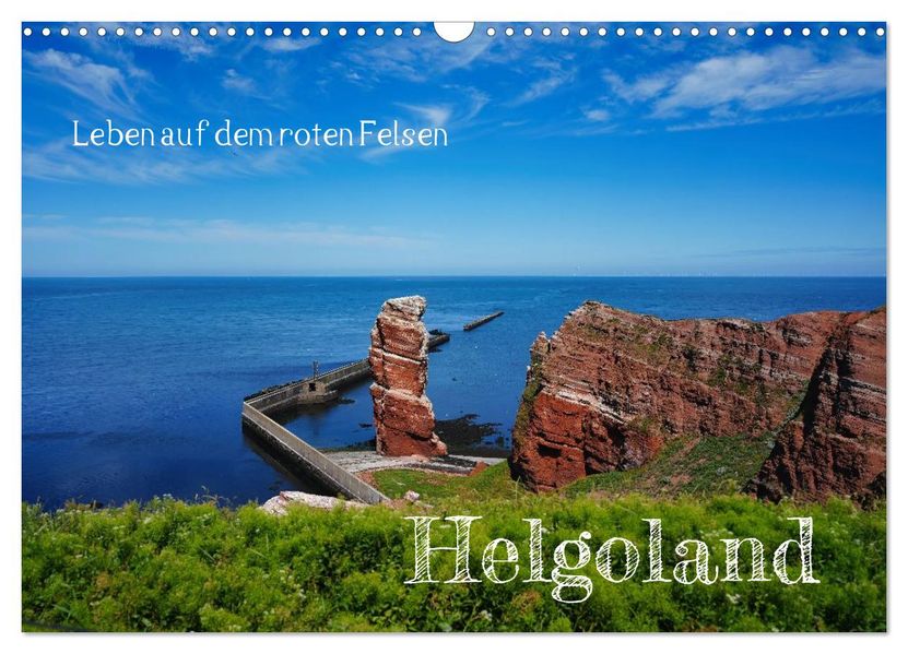 Leben auf dem roten Felsen Helgoland (Wandkalender 2027 DIN A3 quer) CALVENDO Monatskalender