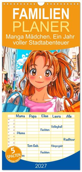Familienplaner 2027 - Manga Mädchen. Ein Jahr voller Stadtabenteuer mit 5 Spalten (Wandkalender 21 x 45 cm) CALVENDO