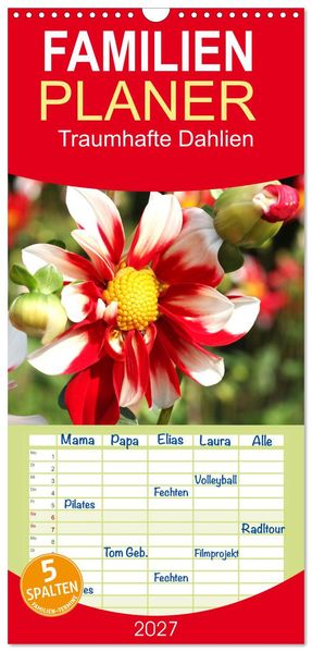 Familienplaner 2027 - Traumhafte Dahlien mit 5 Spalten (Wandkalender 21 x 45 cm) CALVENDO