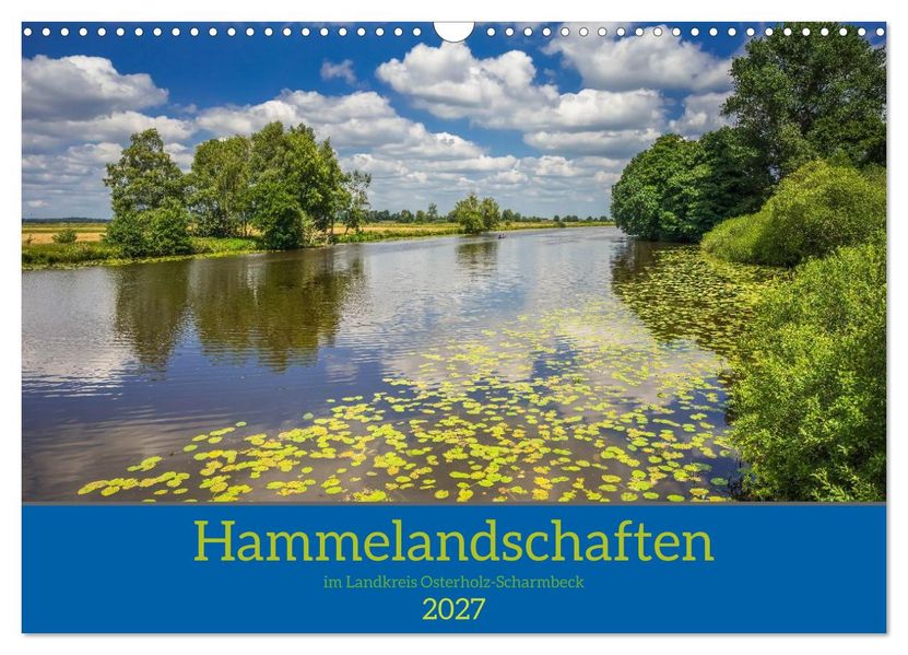 Hammelandschaften im Landkreis Osterholz-Scharmbeck (Wandkalender 2027 DIN A3 quer) CALVENDO Monatskalender