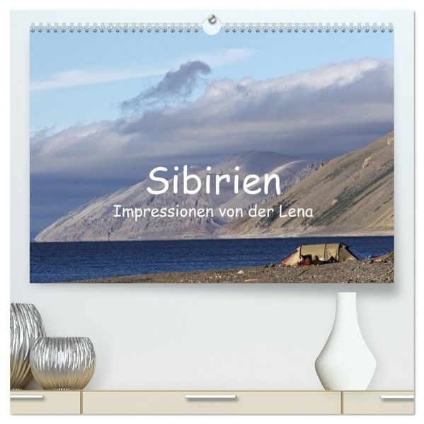Sibirien- Impressionen von der Lena (hochwertiger Premium Wandkalender 2027 DIN A2 quer) Kunstdruck in Hochglanz