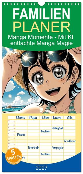 Familienplaner 2027 - Manga Momente - Mit KI entfachte Manga Magie mit 5 Spalten (Wandkalender 21 x 45 cm) CALVENDO