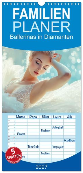 Familienplaner 2027 - Ballerinas in Diamanten mit 5 Spalten (Wandkalender 21 x 45 cm) CALVENDO