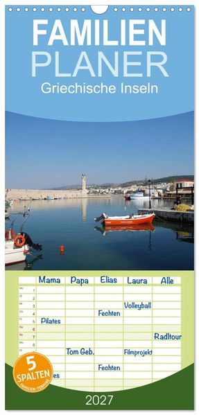 Familienplaner 2027 - Griechische Inseln mit 5 Spalten (Wandkalender 21 x 45 cm) CALVENDO