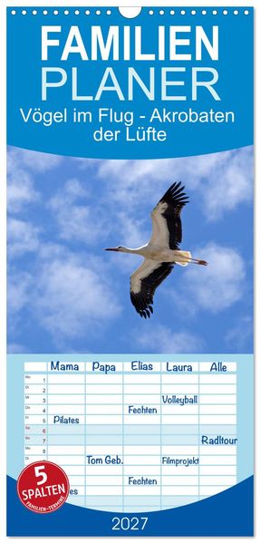Familienplaner 2027 - Vögel im Flug - Akrobaten der Lüfte mit 5 Spalten (Wandkalender 21 x 45 cm) CALVENDO