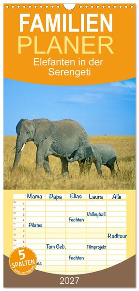Familienplaner 2027 - Elefanten in der Serengeti mit 5 Spalten (Wandkalender 21 x 45 cm) CALVENDO
