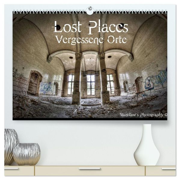 Lost Places Vergessene Orte / AT-Version (hochwertiger Premium Wandkalender 2027 DIN A2 quer) Kunstdruck in Hochglanz