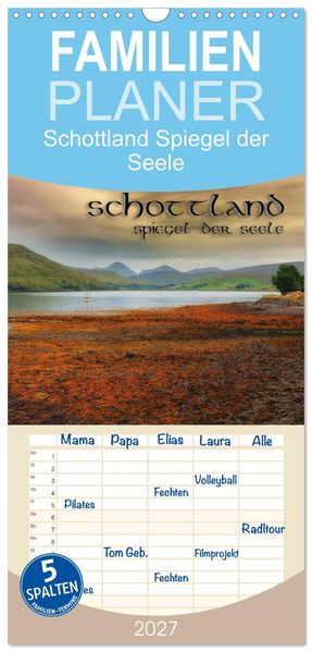 Familienplaner 2027 - Schottland - Spiegel der Seele mit 5 Spalten (Wandkalender 21 x 45 cm) CALVENDO