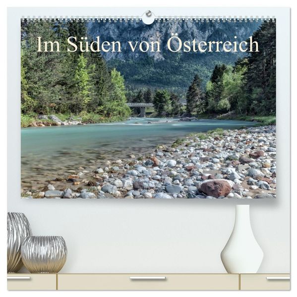 Im Süden von Österreich (hochwertiger Premium Wandkalender 2027 DIN A2 quer) Kunstdruck in Hochglanz