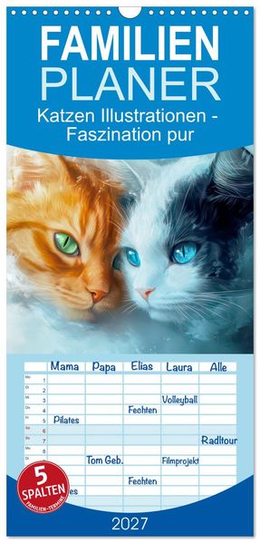 Familienplaner 2027 - Katzen Illustrationen - Faszination pur mit 5 Spalten (Wandkalender 21 x 45 cm) CALVENDO