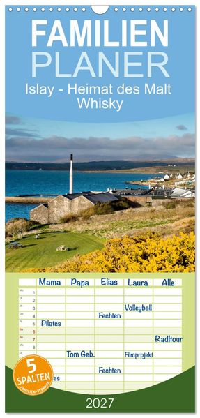 Familienplaner 2027 - Islay - Heimat des Malt Whisky mit 5 Spalten (Wandkalender 21 x 45 cm) CALVENDO